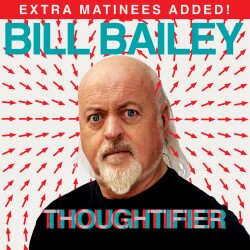 Bill Bailey - Thoughtifier tickets