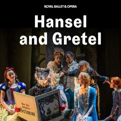 Hansel and Gretel - Royal Opera House tickets